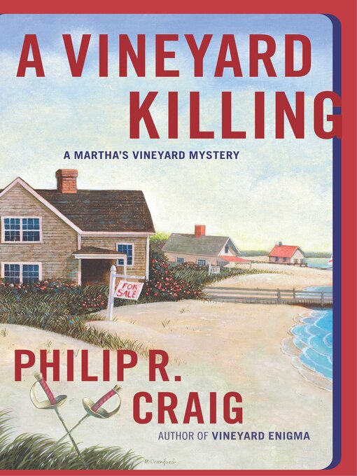 Title details for A Vineyard Killing by Philip R. Craig - Available